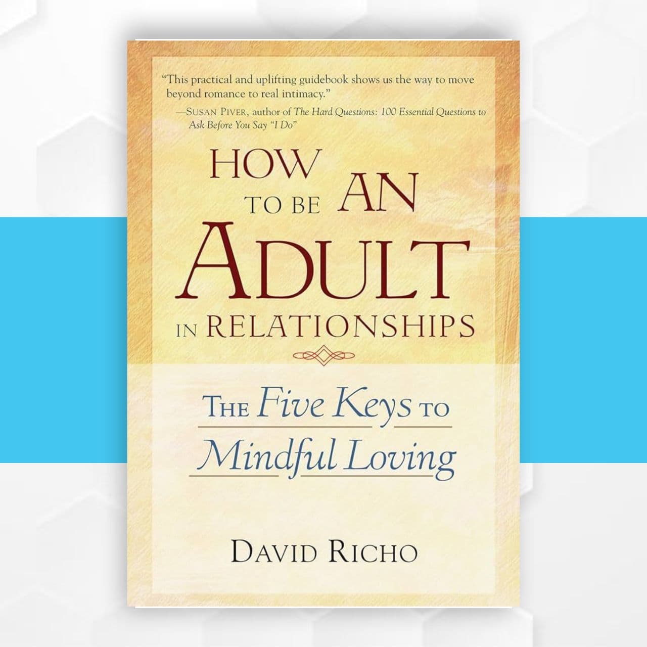 How to be an adult in relationships